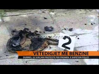 Vetëdigjet me benzinë - Top Channel Albania - News - Lajme