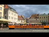 Statusi, edhe Estonia skeptike - Top Channel Albania - News - Lajme