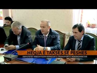 Video herunterladen: Heqja e taksës së peshës - Top Channel Albania - News - Lajme