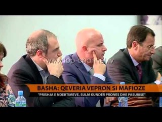 Basha: Qeveria vepron si mafie - Top Channel Albania - News - Lajme