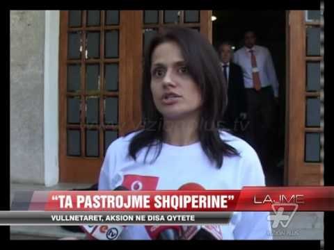 Elbasan, nisma Ta pastrojmë Shqipërinë - News, Lajme - Vizion Plus