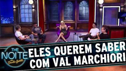 Eles Querem Saber com Val Marchiori