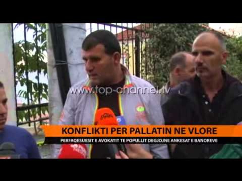 Konflikti për pallatin në Vlorë - Top Channel Albania - News - Lajme