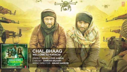 'Chal Bhag' Full AUDIO Song | Welcome To Karachi |