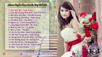 Liên khúc nhạc trẻ remix cực hay gái xinh (part 3)