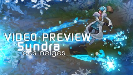Syndra des Neiges Aperçu Skin League of Legends