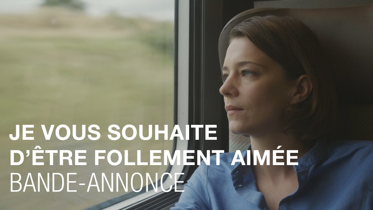 Je vous souhaite d’être follement aimée - Bande-annonce - Céline Sallette