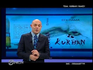 Opinion - Kurbani i Ramës! (15 nëntor 2011)