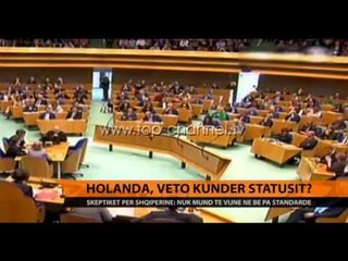 Скачать видео: Holanda, veto kundër statusit? - Top Channel Albania - News - Lajme