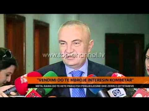 Vendimi do të mbrojë interesin kombëtar - Top Channel Albania - News - Lajme