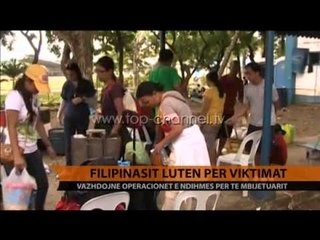 Filipinasit luten për viktimat - Top Channel Albania - News - Lajme