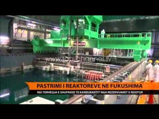 Fukushimë, vijon puna në impiant - Top Channel Albania - News - Lajme