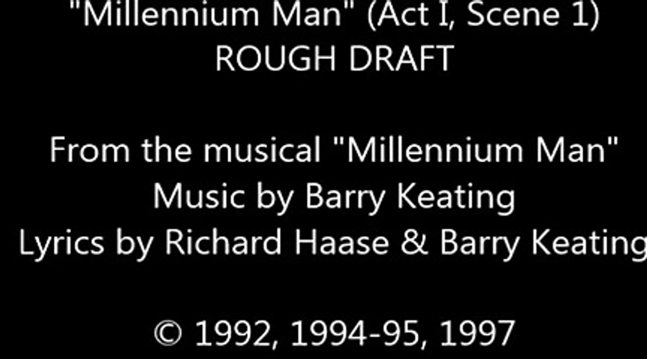 Opening Sequence (From the musical MILLENNIUM MAN)