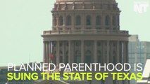Planned Parenthood Sues State Of Texas