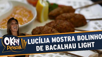 Lucília Diniz ensina a fazer bolinho de bacalhau light