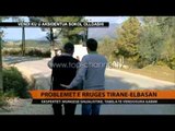 Problemet e rrugës Tiranë-Elbasan - Top Channel Albania - News - Lajme