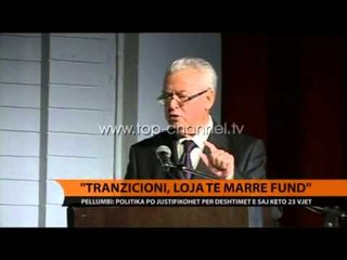 "Tranzicioni, loja të marrë fund" - Top Channel Albania - News - Lajme