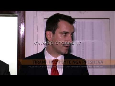Tirana hedh sytë nga Presheva - Top Channel Albania - News - Lajme