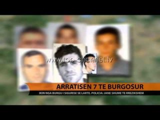 Arratisen 7 të burgosur -  Top Channel Albania - News - Lajme