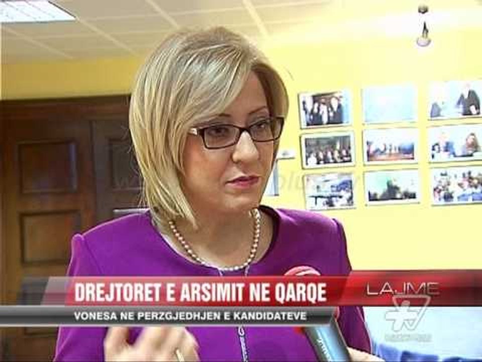 Vonesa në zgjedhjen e drejtorëve të arsimit - News, Lajme - Vizion Plus