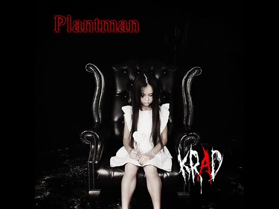 KRAD - Plantman - 2.カルマ
