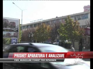 Fier, prishet aparatura e analizave - News, Lajme - Vizion Plus