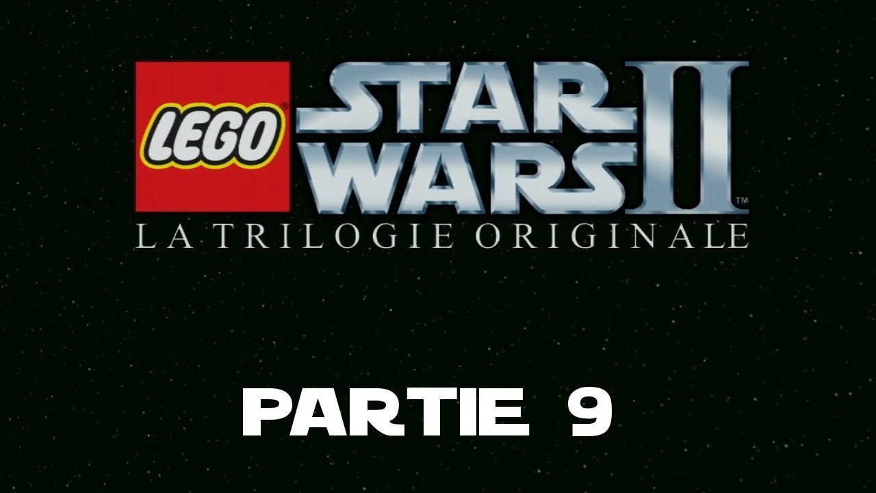 Lego star wars II : La trilogie originale - partie 9 [HD][PC]