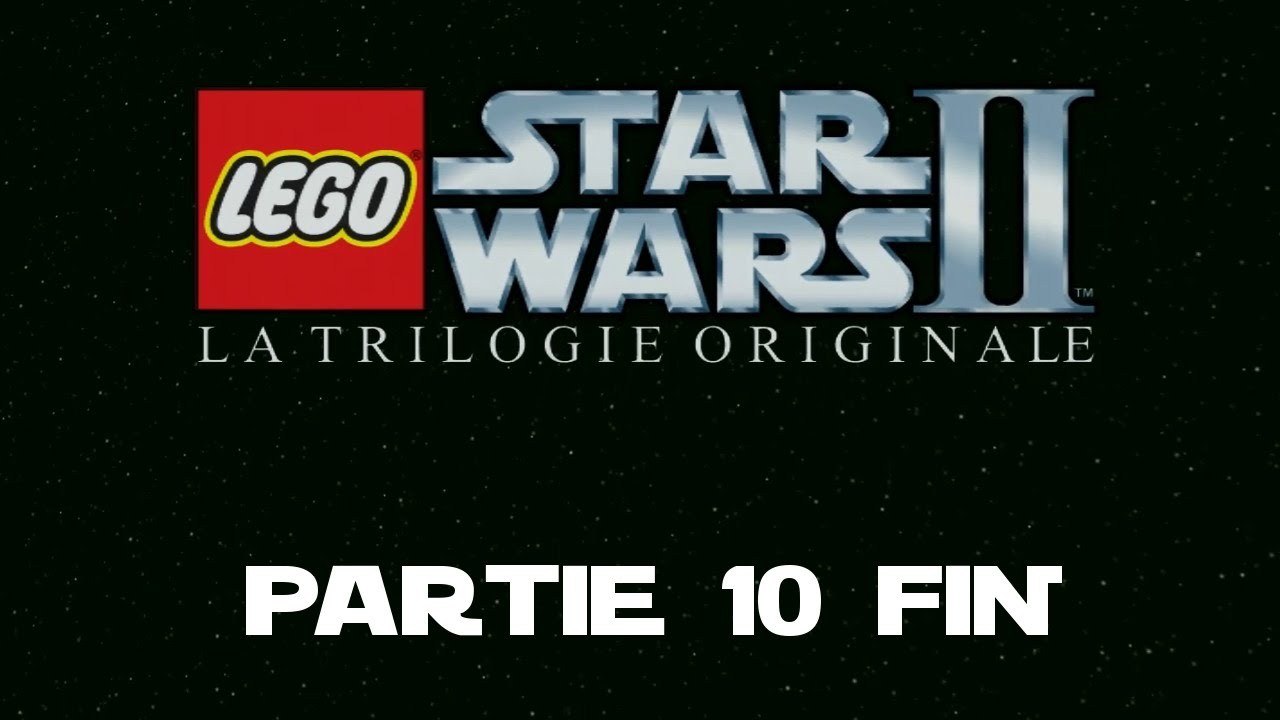 Lego star wars II : La trilogie originale - partie 10 fin [HD][PC]