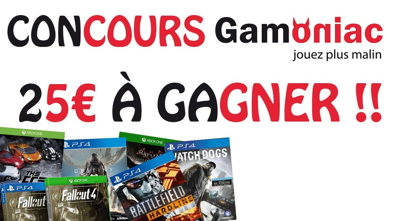 CONCOURS GAMONIAC 25€ A GAGNER !!!!