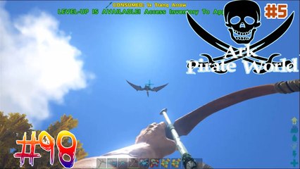 Ark - Pirate World #98 โจรสลัด ไดโนเสาร์ [Solo] 5 - ล่านก