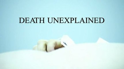 Death Unexplained - BBC True Crime Documentary (Part 1 of 3)
