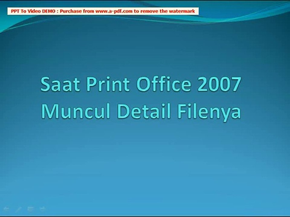 Saat Print Office 2007 Muncul Detail File
