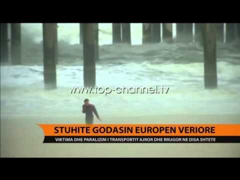 Moti i keq përfshin Europën - Top Channel Albania - News - Lajme