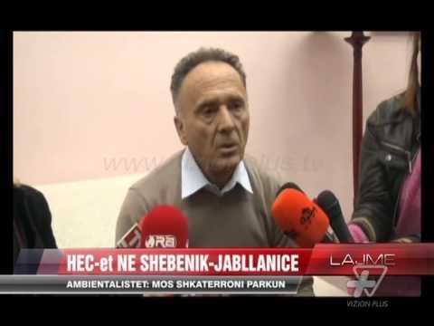 Ambientalistët per HEC-et: Mos shkatërroni parkun - News, Lajme - Vizion Plus