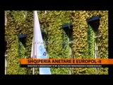 Shqipëria, anëtare e Europol-it - Top Channel Albania - News - Lajme