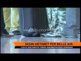 Nisin hetimet për 'Belle Air' - Top Channel Albania - News - Lajme