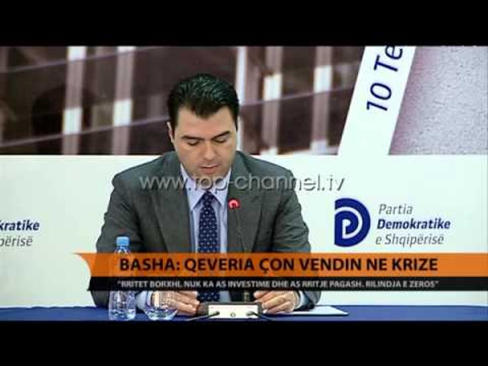 Basha: Qeveria çon vendin në krizë - Top Channel Albania - News - Lajme