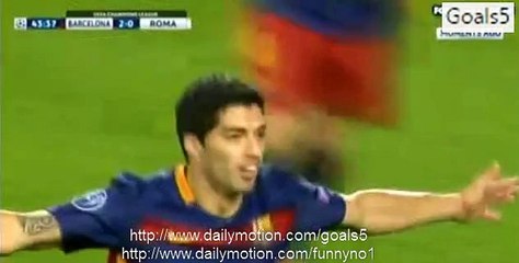 Luis Suarez 2 nd Goal Barcelona 3 - 0 AS Roma Champions League 24-11-2015