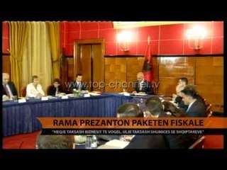 Rama prezanton paketën fiskale - Top Channel Albania - News - Lajme