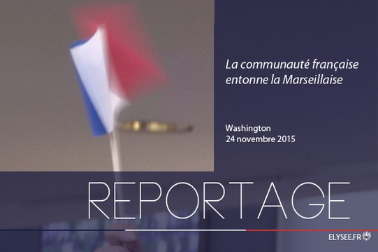 [REPORTAGE] La communauté française de Washington entonne la Marseillaise