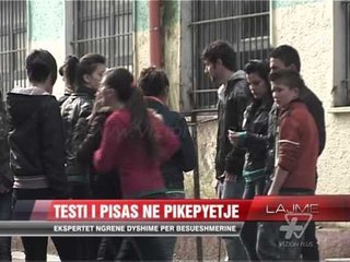 Ekspertet ngrene dyshime per testin e PISAS - News, Lajme - Vizion Plus