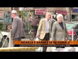 Ndarja e barres së re fiskale - Top Channel Albania - News - Lajme