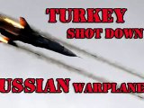 Why Turkey shot down a Russian warplane?