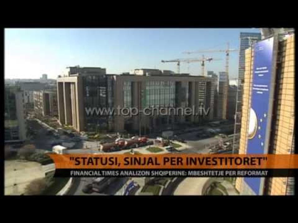 "Statusi, sinjal për investitorët" - Top Channel Albania - News - Lajme