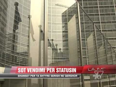 Sot vendimi për statusin e Shqipërisë - News, Lajme - Vizion Plus
