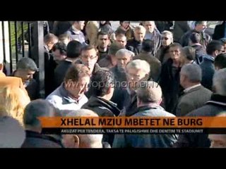 Xhelal Mziu mbetet në burg - Top Channel Albania - News - Lajme