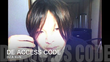 DE ACCESS CODDANCE MUSIC  DJ  A KUN