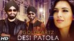 Desi Patola - Goldkartz - Official Video - Latest Punjabi Songs 2015 - Full HD