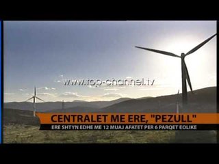 Centralet me erë, "pezull" - Top Channel Albania - News - Lajme