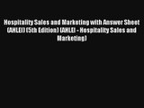 Hospitality Sales and Marketing with Answer Sheet (AHLEI) (5th Edition) (AHLEI - Hospitality
